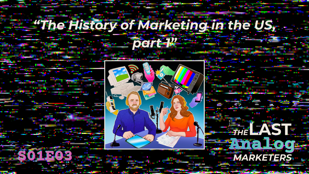 The-Last-Analog-Marketer-Video-Thumbnail-Season-01-Episode-03